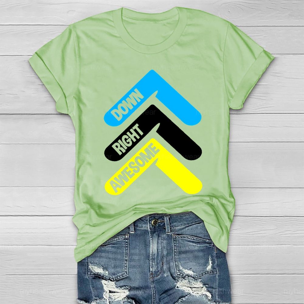Down Right Awesome  Healthwear T-shirt