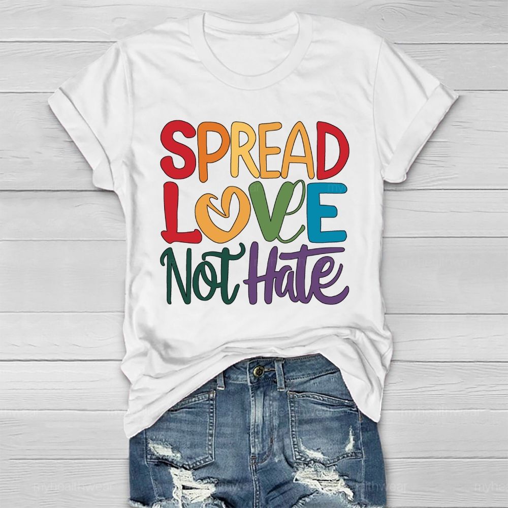 Spread Love Not Hate Healthwear T-shirt