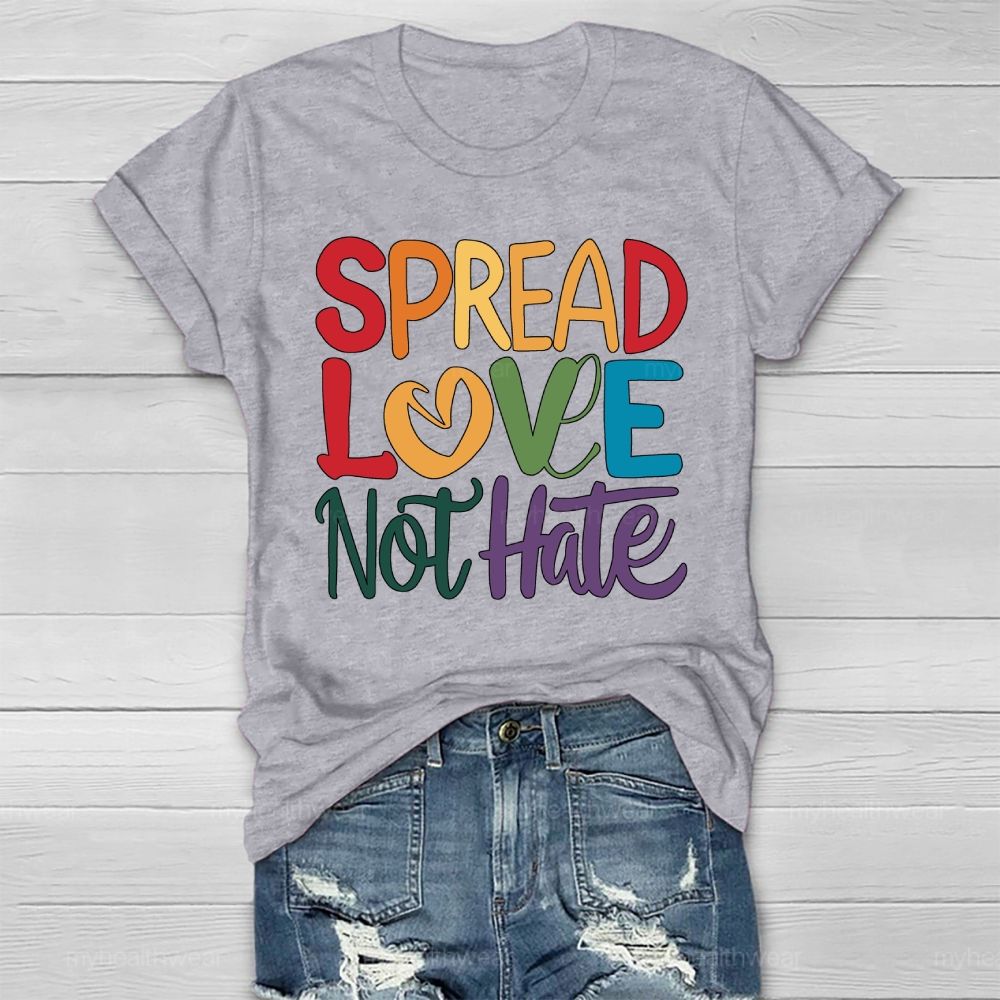 Spread Love Not Hate Healthwear T-shirt