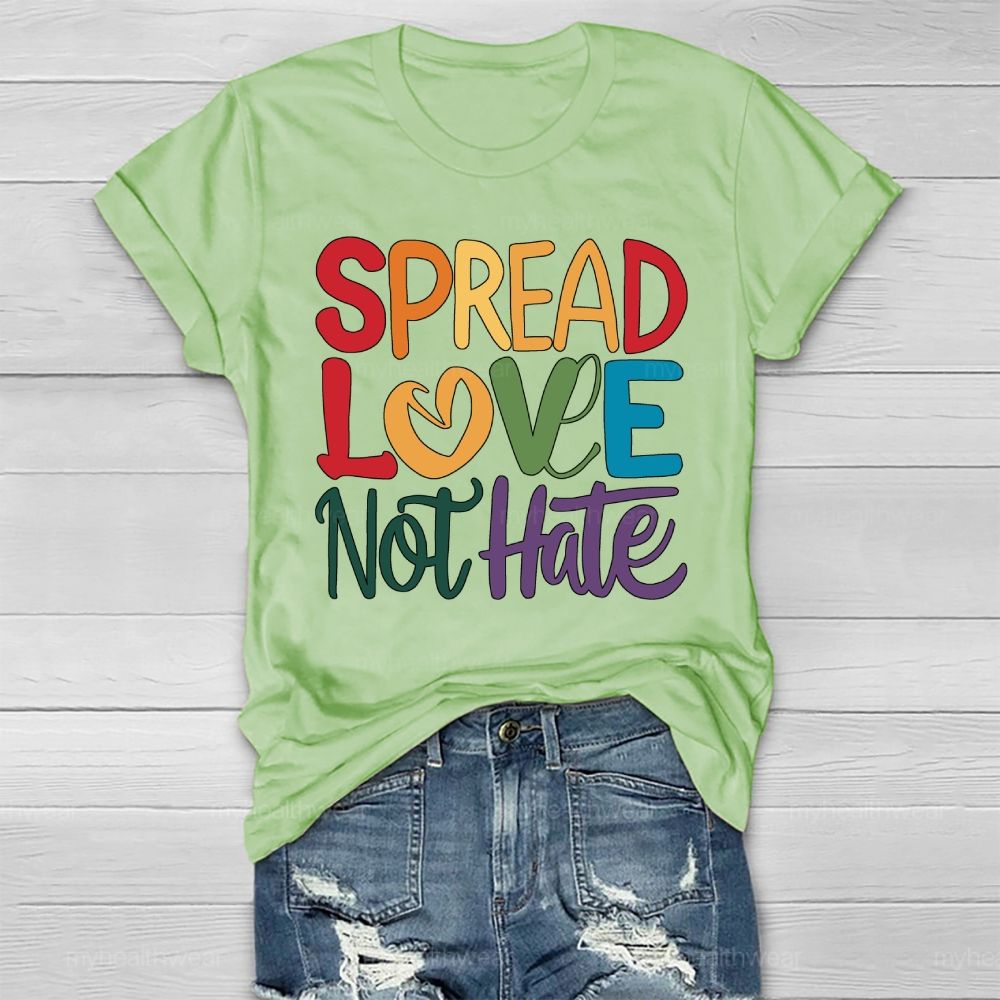 Spread Love Not Hate Healthwear T-shirt