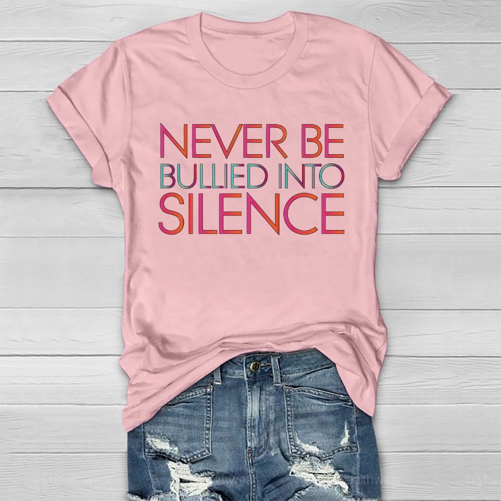 Never Be Bullied Into Silence Healthwear T-shirt