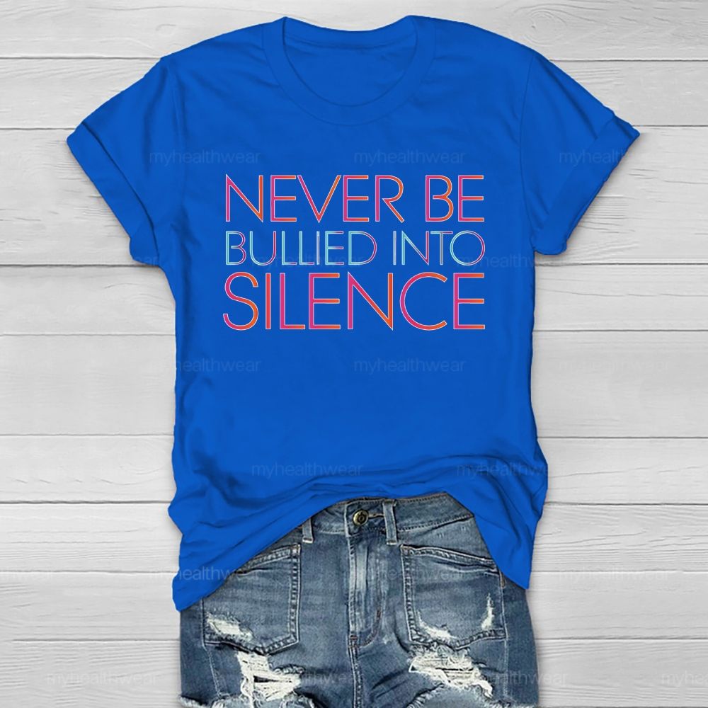 Never Be Bullied Into Silence Healthwear T-shirt