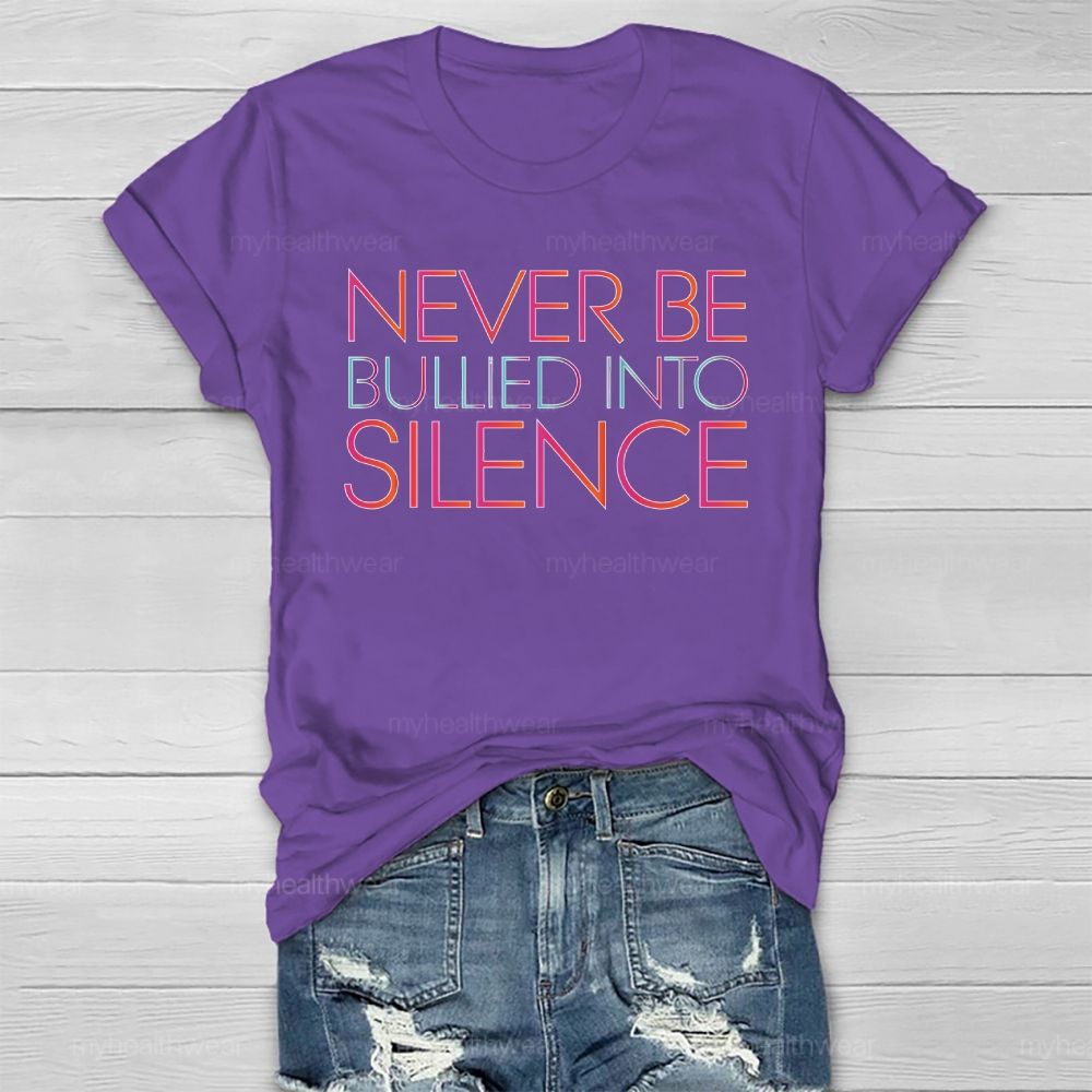 Never Be Bullied Into Silence Healthwear T-shirt