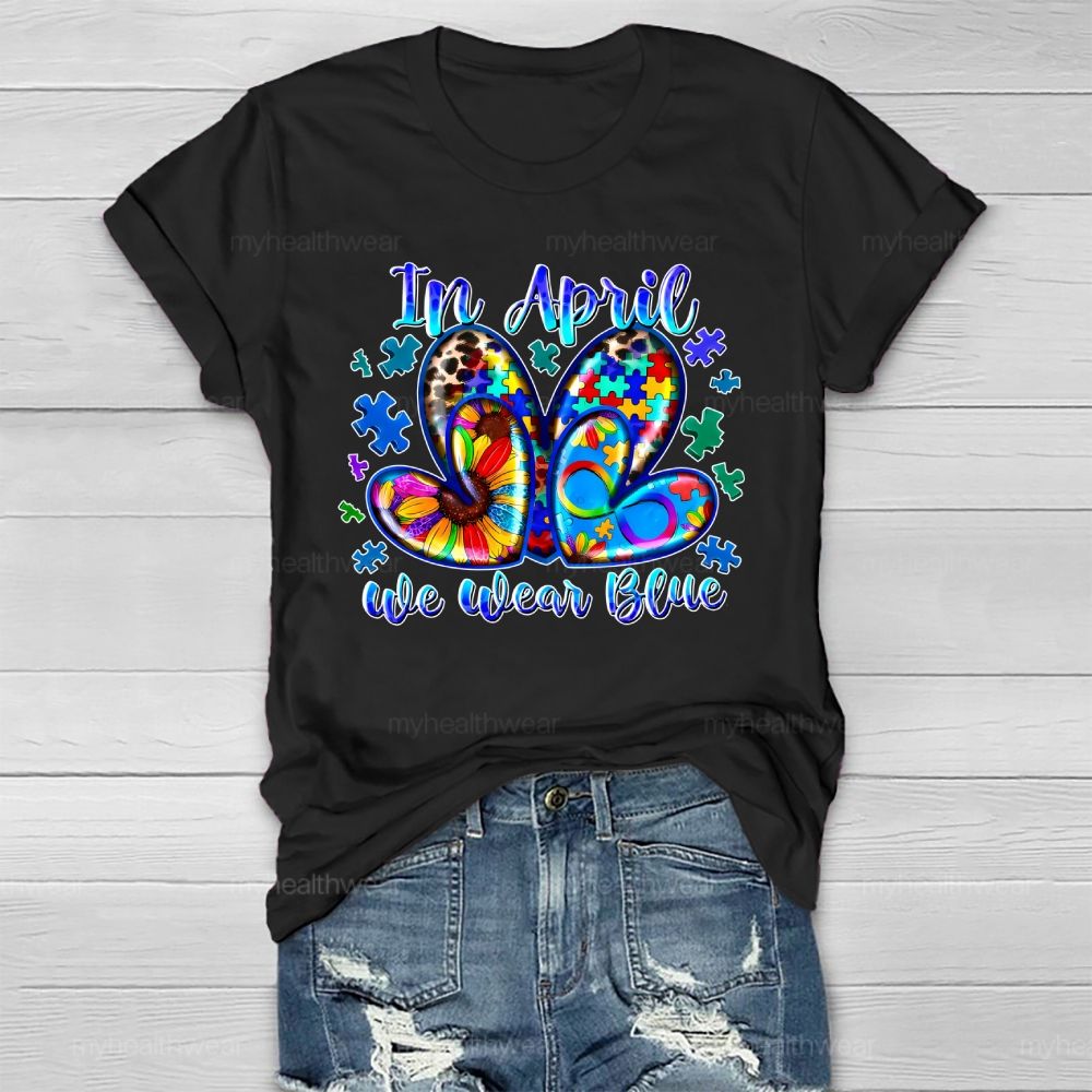 In April We Wear Blue Autism Awareness Healthwear T-shirt
