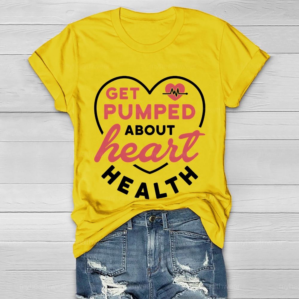 Get Pumped About Heart Health Healthwear T-shirt