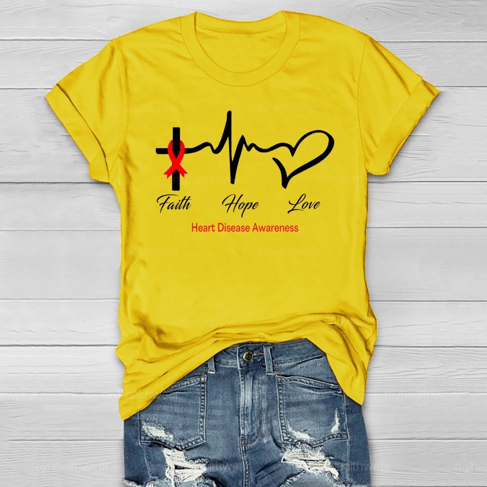 Faith Hope Love Heart Disease Awareness Healthwear T-shirt
