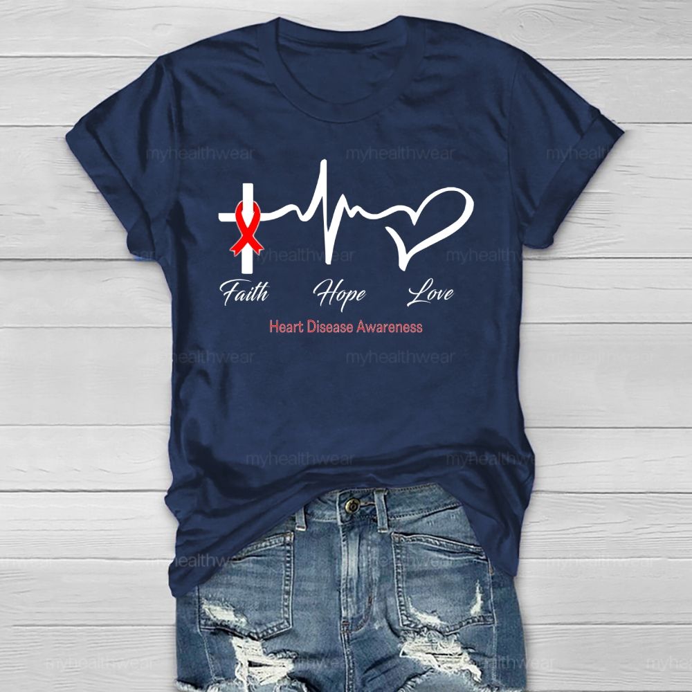 Faith Hope Love Heart Disease Awareness Healthwear T-shirt