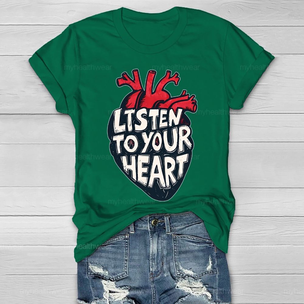 Listen To Your Heart  Healthwear T-shirt