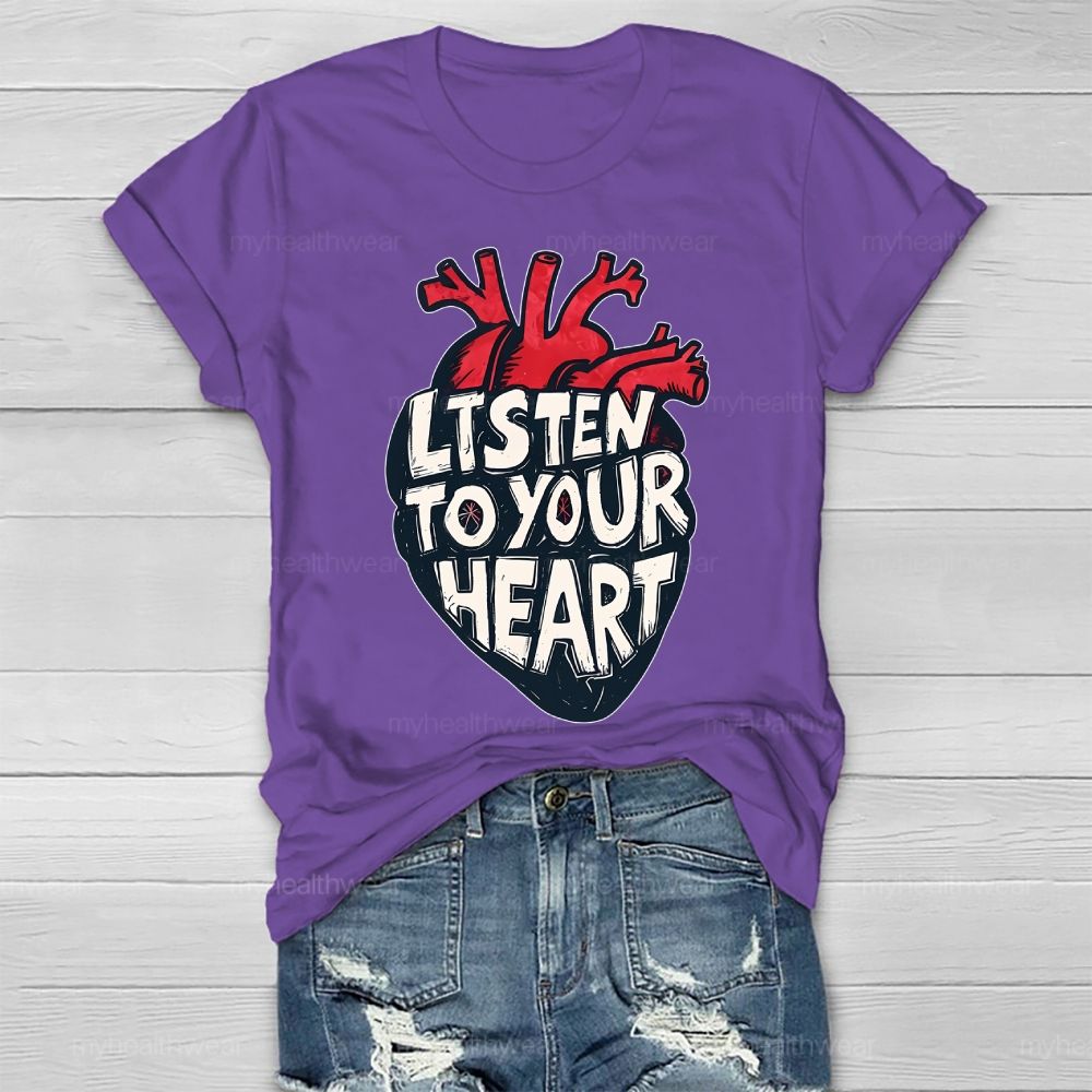 Listen To Your Heart  Healthwear T-shirt