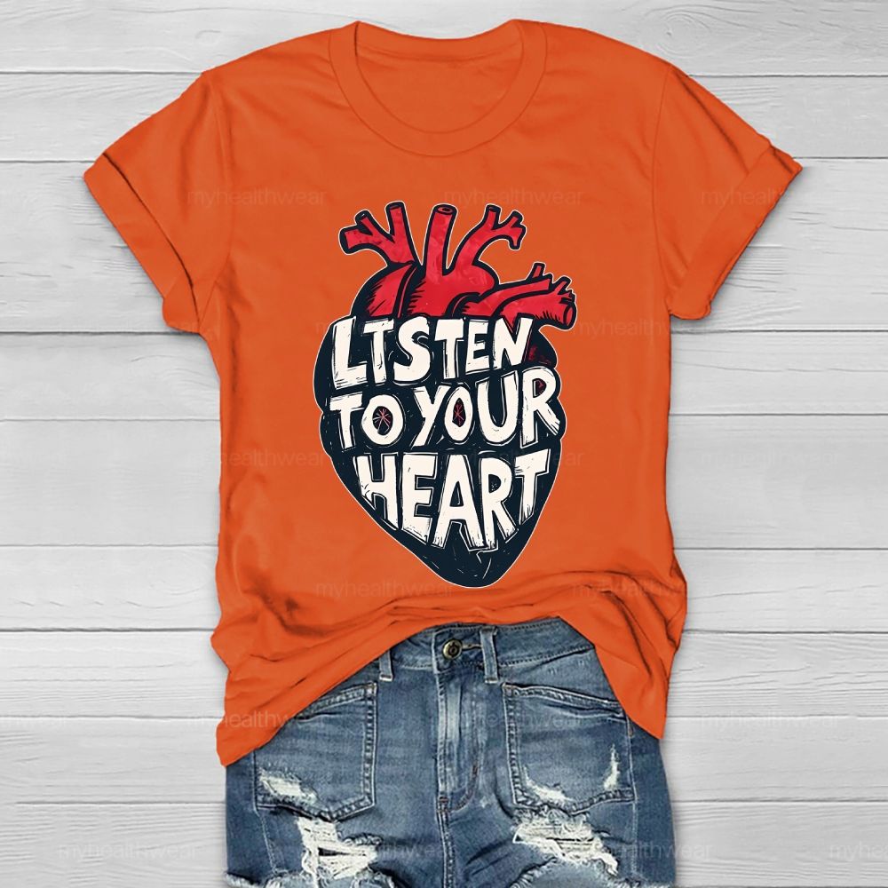 Listen To Your Heart  Healthwear T-shirt