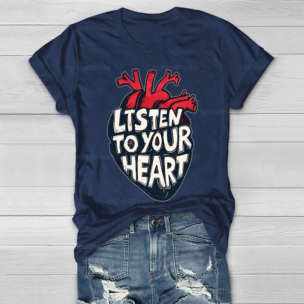 Listen To Your Heart  Healthwear T-shirt
