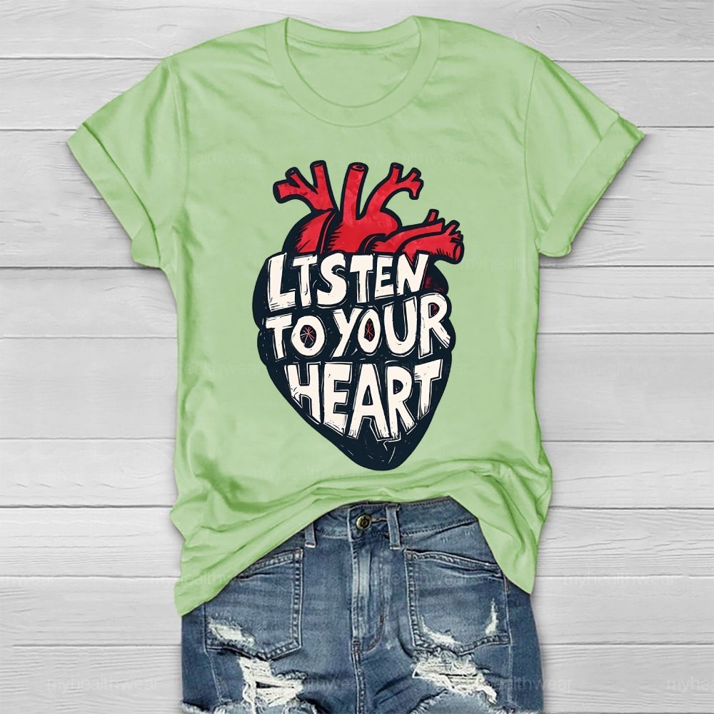 Listen To Your Heart  Healthwear T-shirt