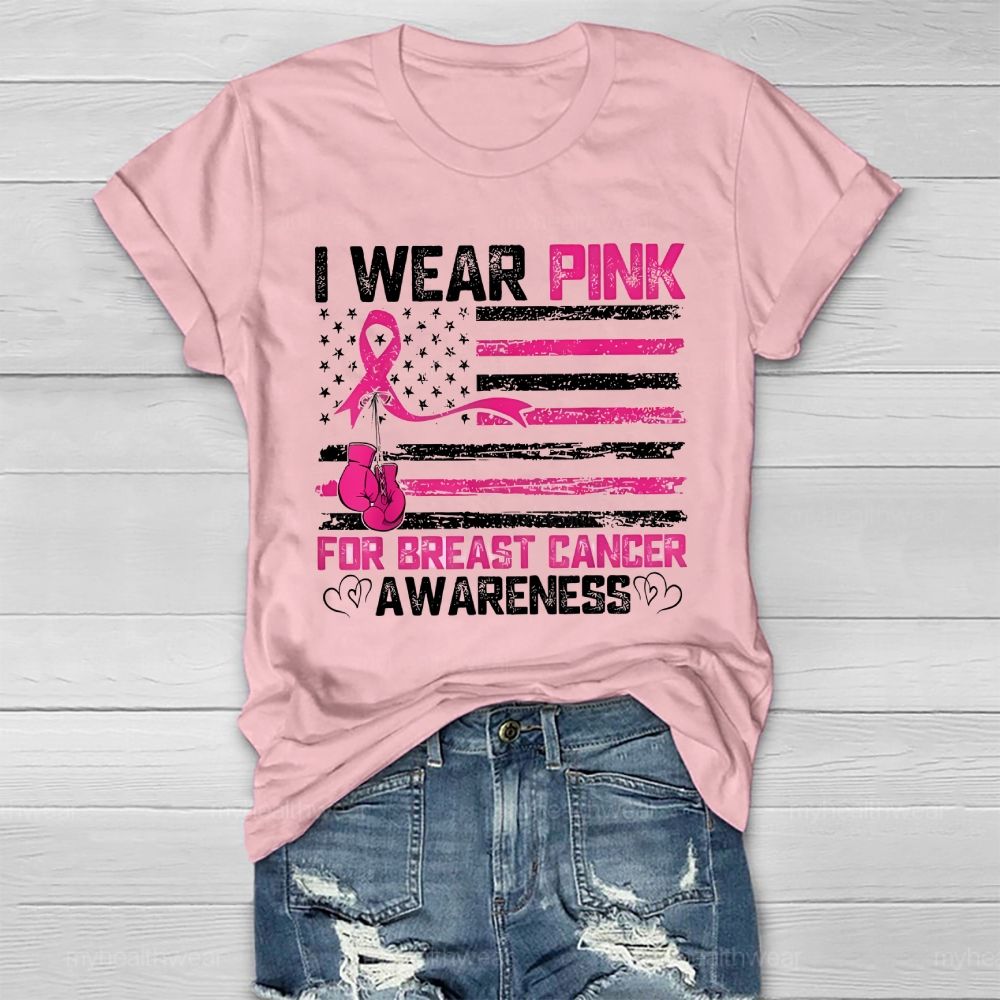I Wear Pink For Breast Cancer Awareness Flag Healthwear T-shirt