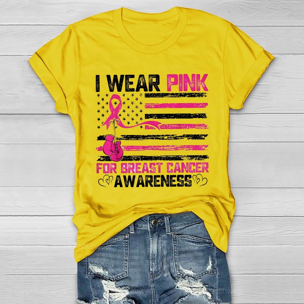 I Wear Pink For Breast Cancer Awareness Flag Healthwear T-shirt