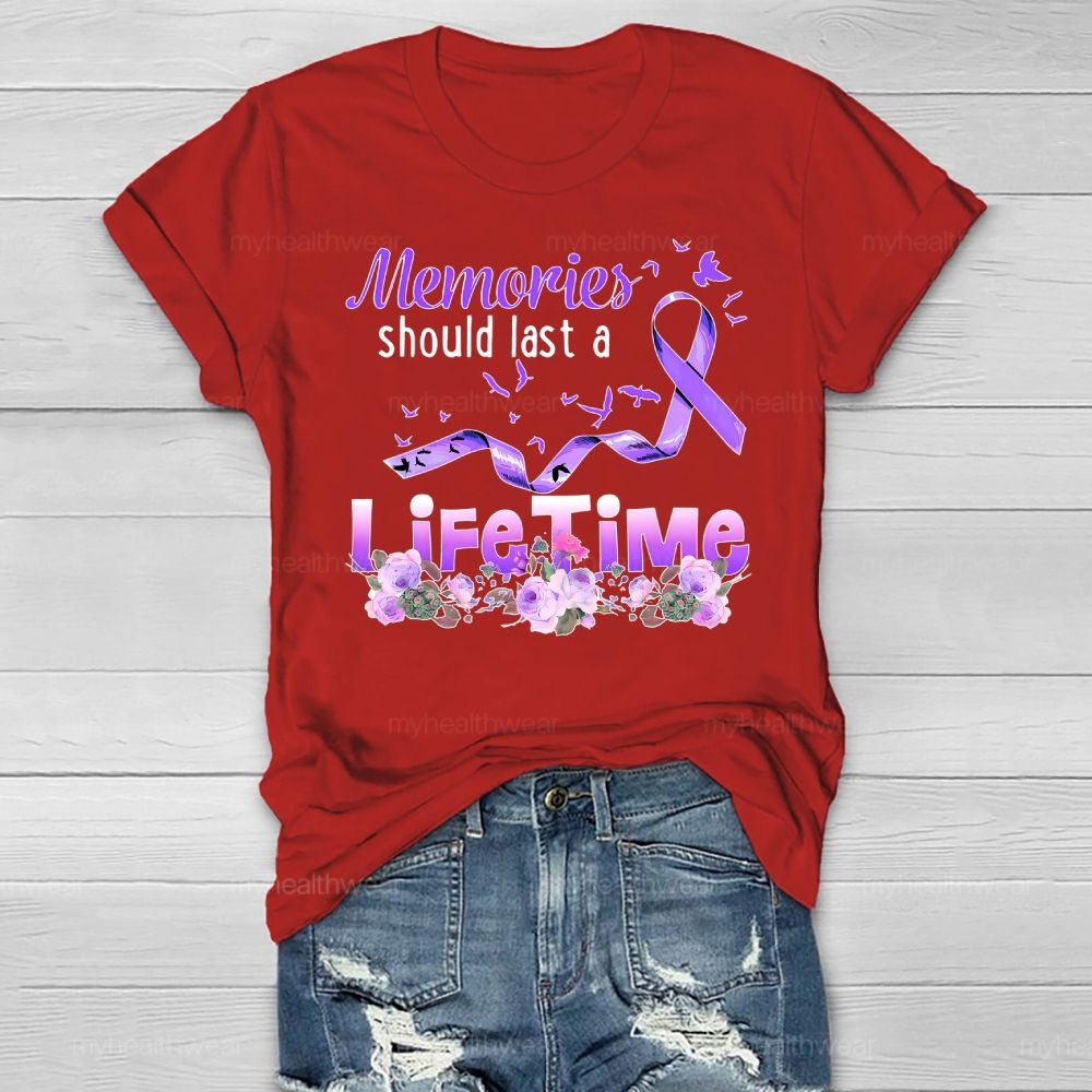 Memories Should Last A Lifetime Healthwear T-shirt
