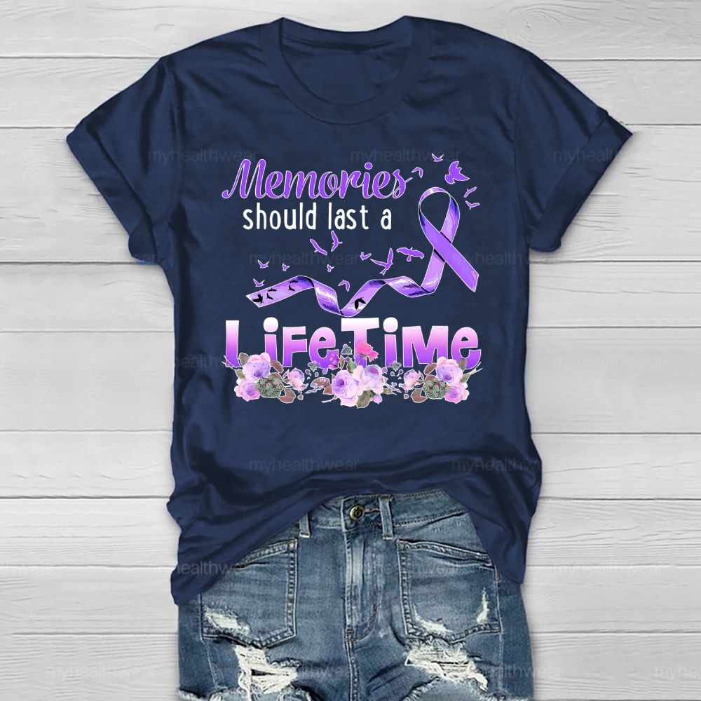 Memories Should Last A Lifetime Healthwear T-shirt
