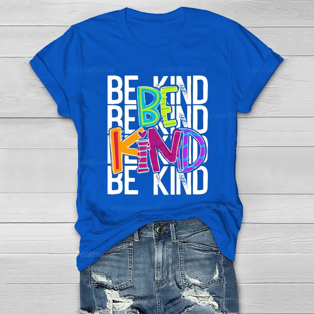 Be Kind Colorful Letters Healthwear T-shirt