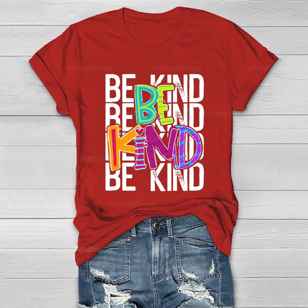Be Kind Colorful Letters Healthwear T-shirt