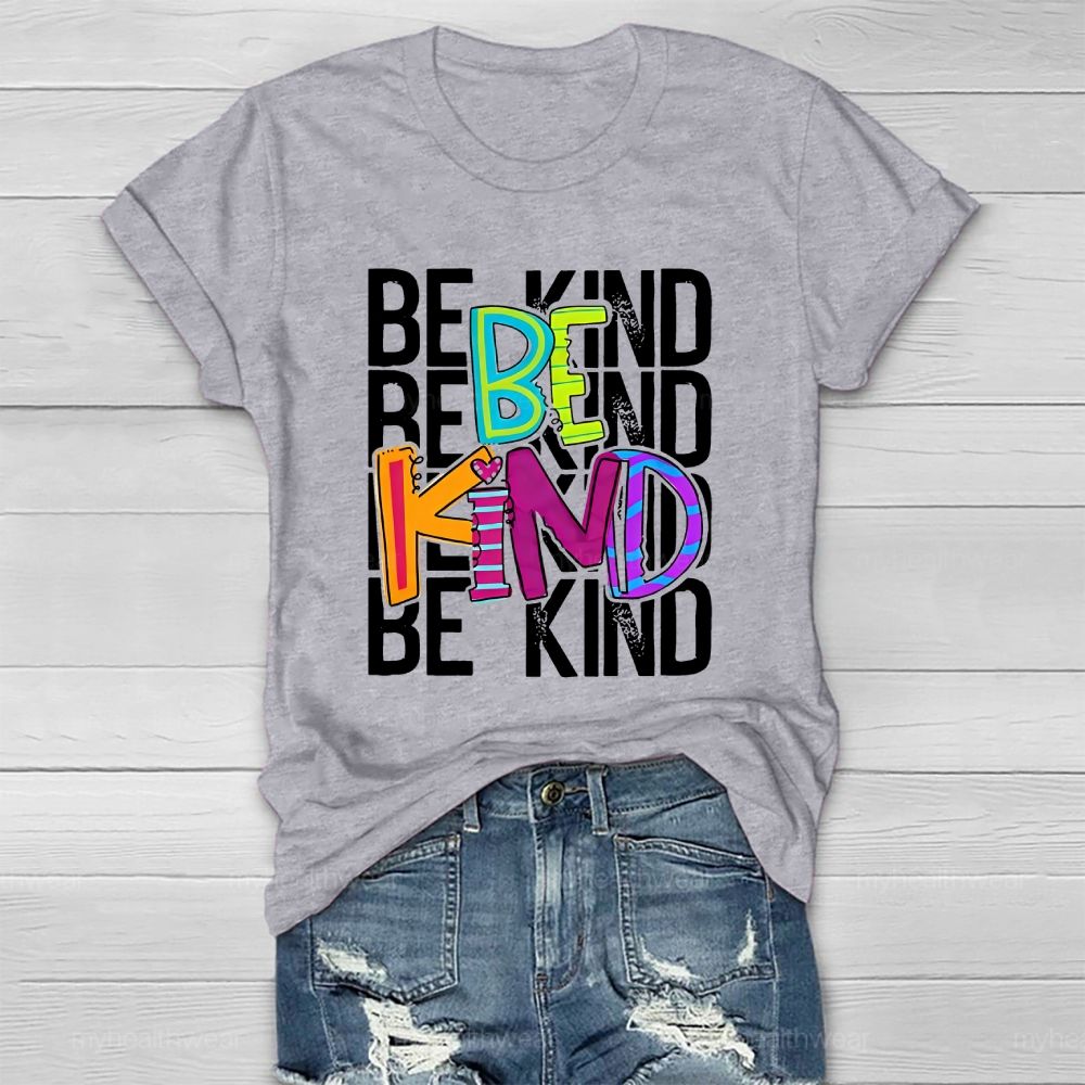 Be Kind Colorful Letters Healthwear T-shirt