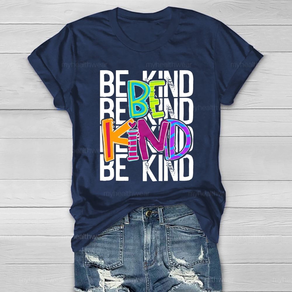 Be Kind Colorful Letters Healthwear T-shirt