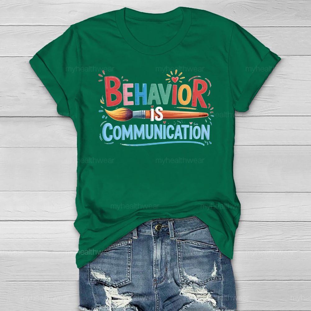 Behavior Is Communication Healthwear T-shirt