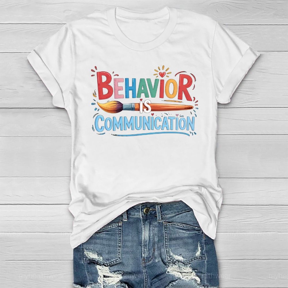 Behavior Is Communication Healthwear T-shirt