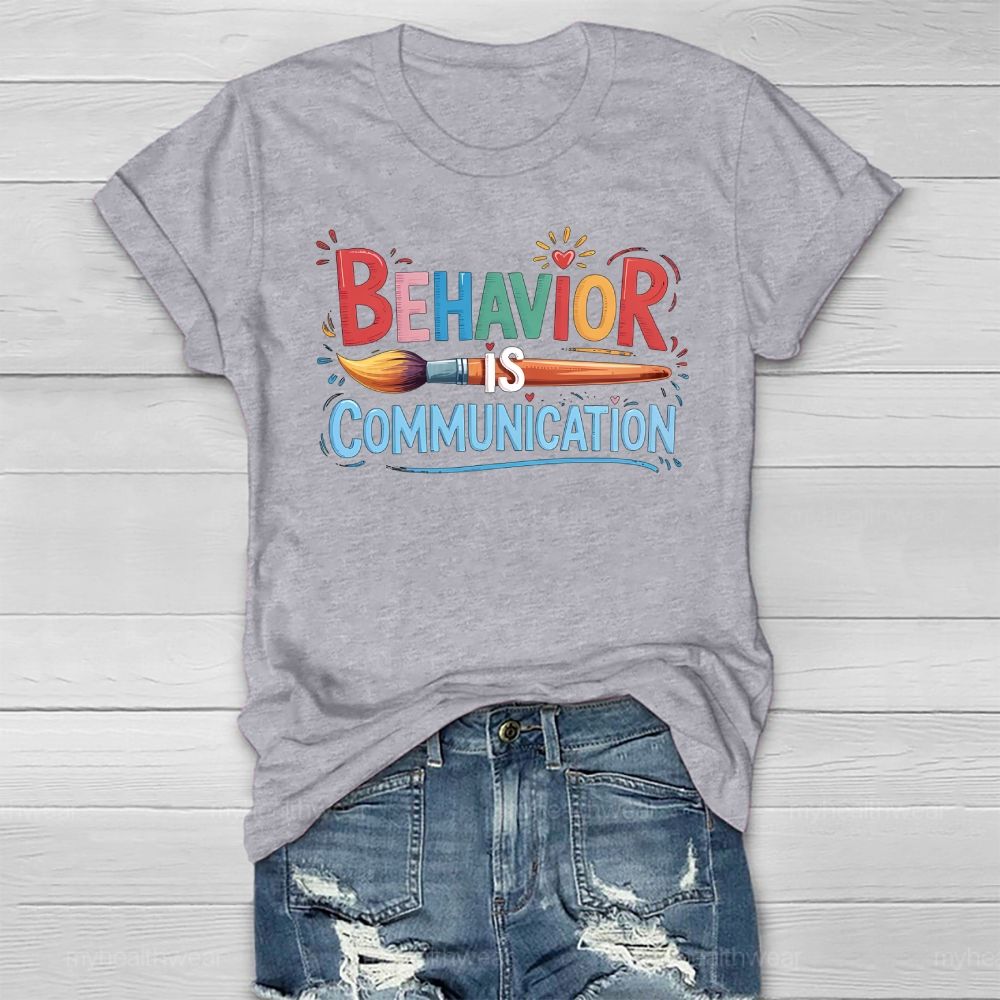 Behavior Is Communication Healthwear T-shirt