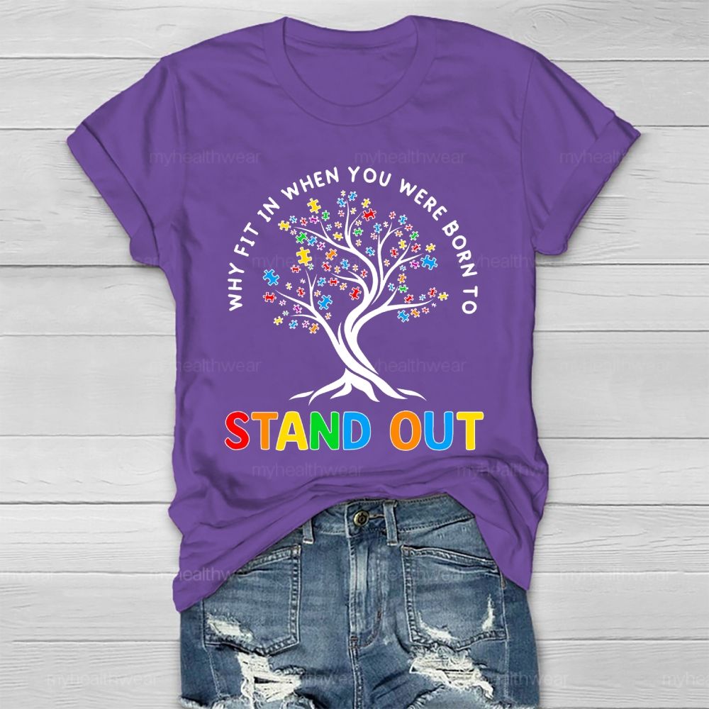 Why Fit In When You Were Born To Stand Out Healthwear T-shirt