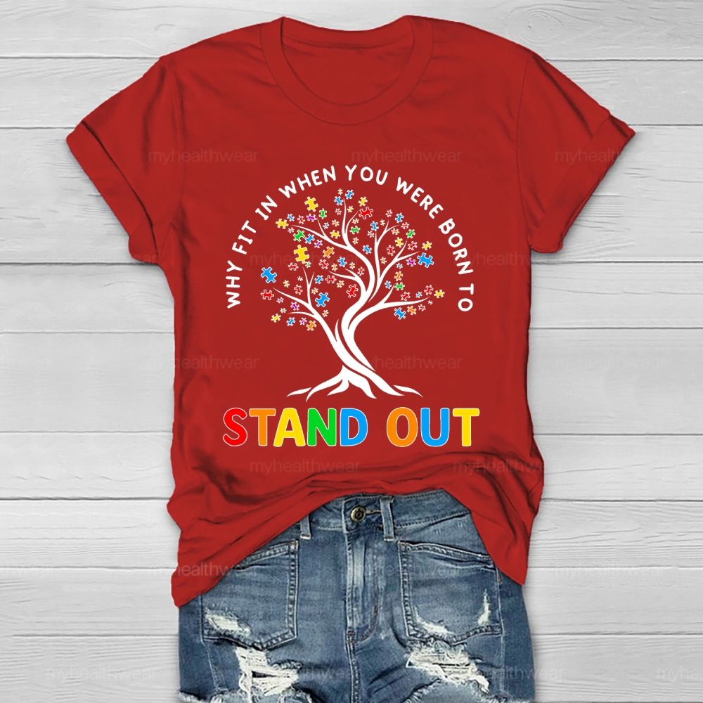 Why Fit In When You Were Born To Stand Out Healthwear T-shirt