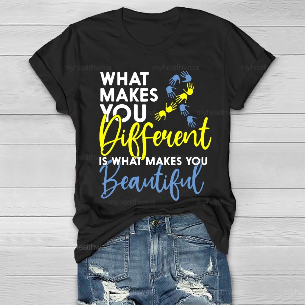 What Makes You Different Is What Makes You Beautiful  Healthwear T-shirt