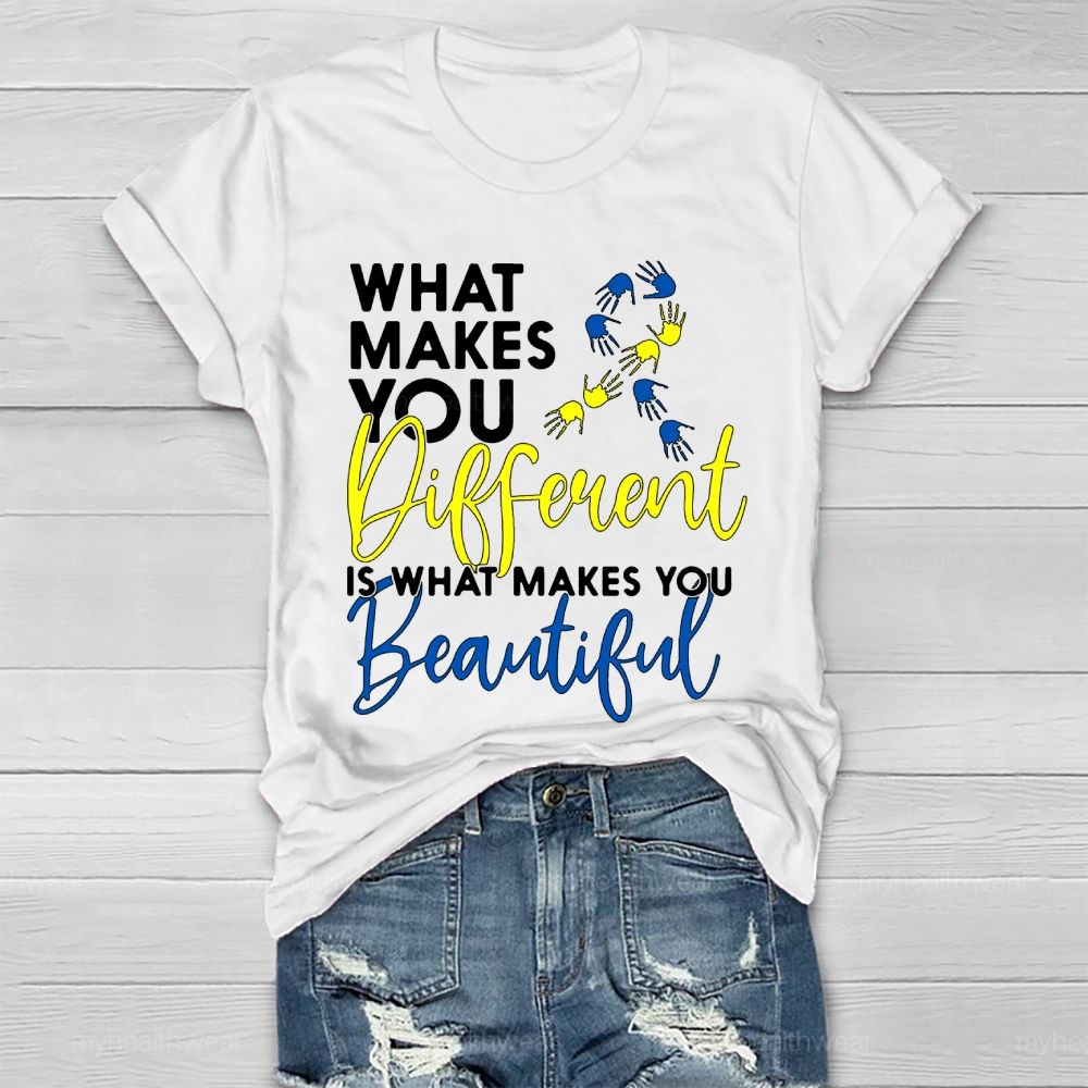 What Makes You Different Is What Makes You Beautiful  Healthwear T-shirt