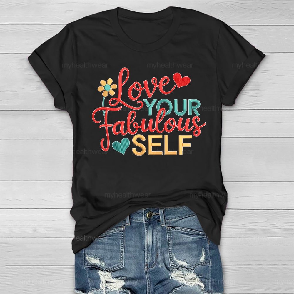 Love Your Fabulous Self Healthwear T-shirt
