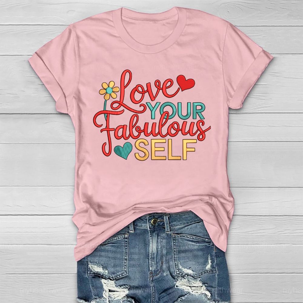 Love Your Fabulous Self Healthwear T-shirt