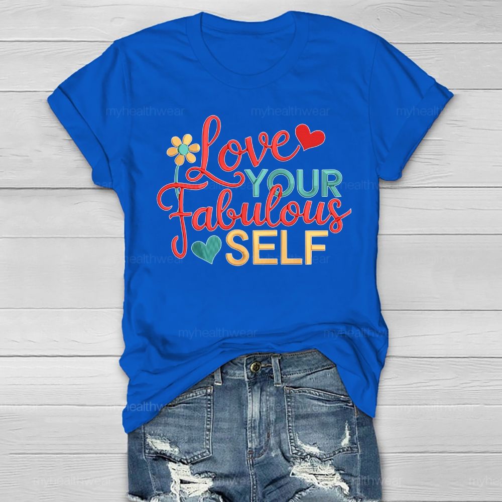 Love Your Fabulous Self Healthwear T-shirt