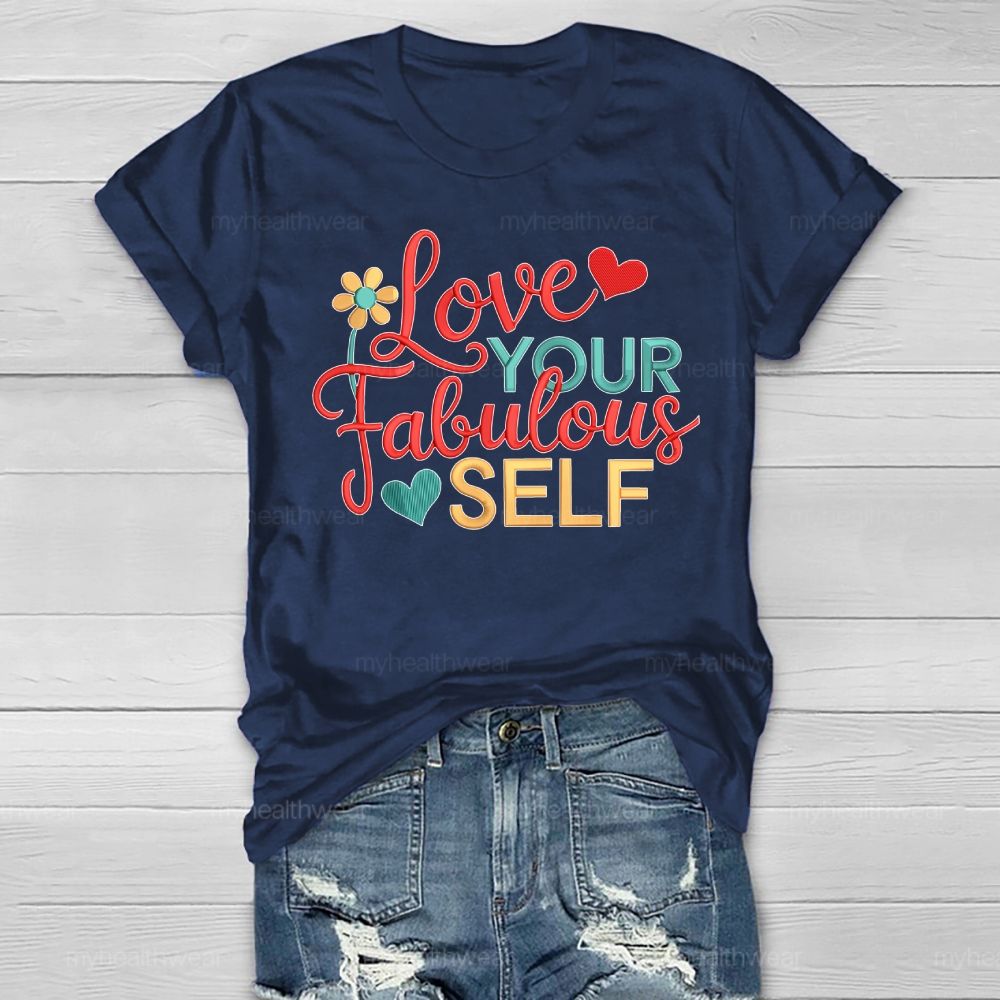 Love Your Fabulous Self Healthwear T-shirt