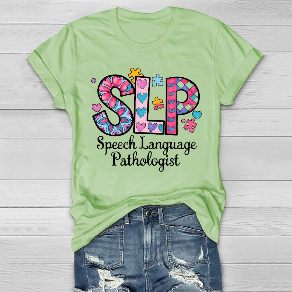 Speech Language Pathologist SLP  Healthwear T-shirt