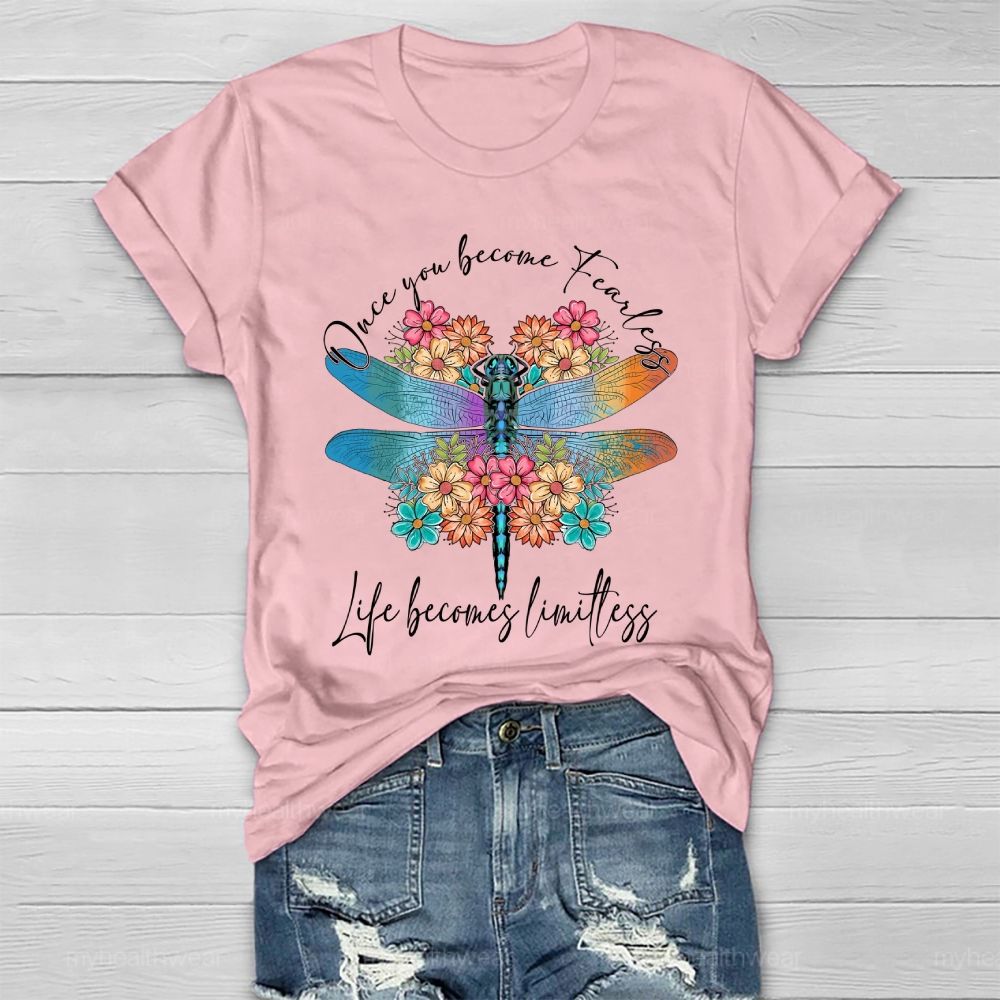 Once You Become Fearless Life Becomes Limitless Healthwear T-shirt