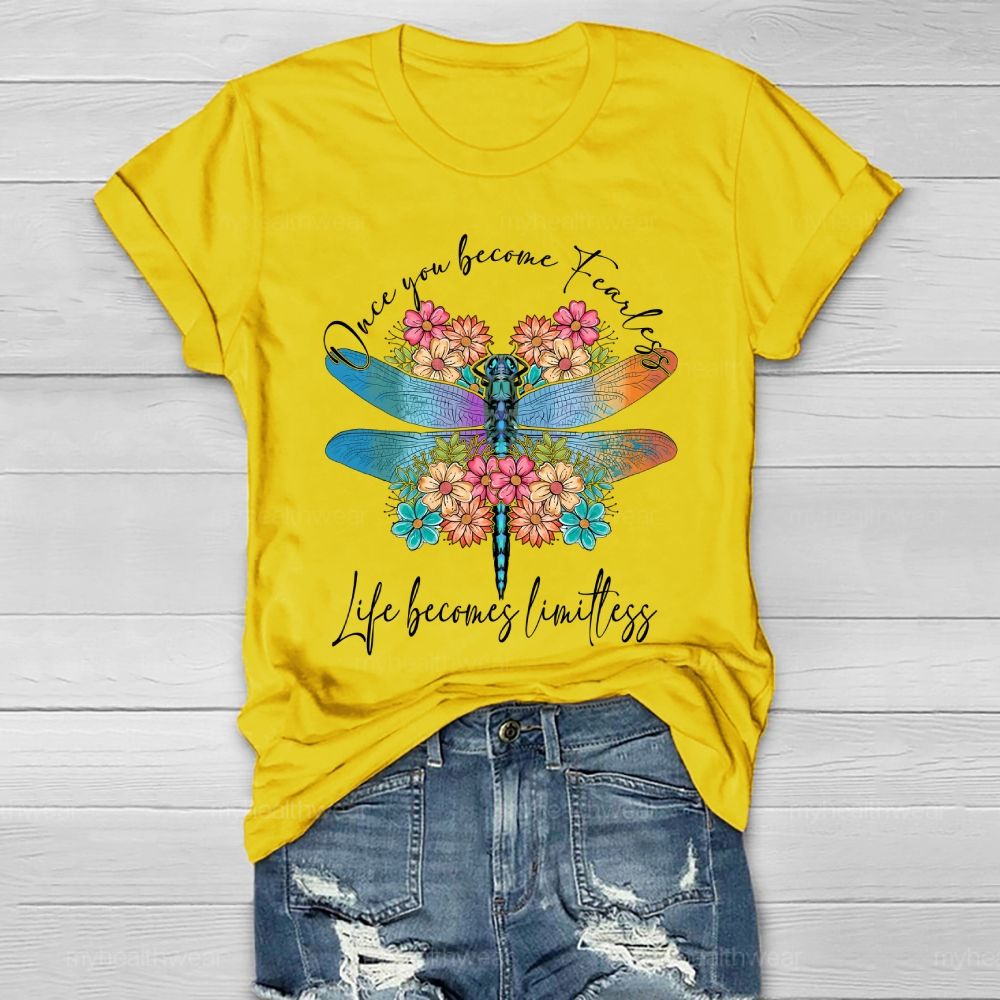 Once You Become Fearless Life Becomes Limitless Healthwear T-shirt