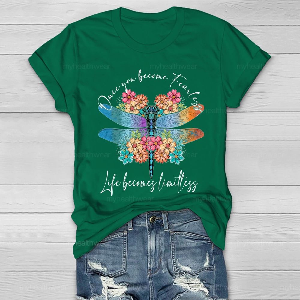 Once You Become Fearless Life Becomes Limitless Healthwear T-shirt