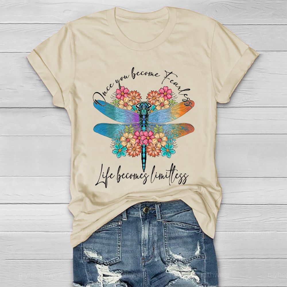 Once You Become Fearless Life Becomes Limitless Healthwear T-shirt