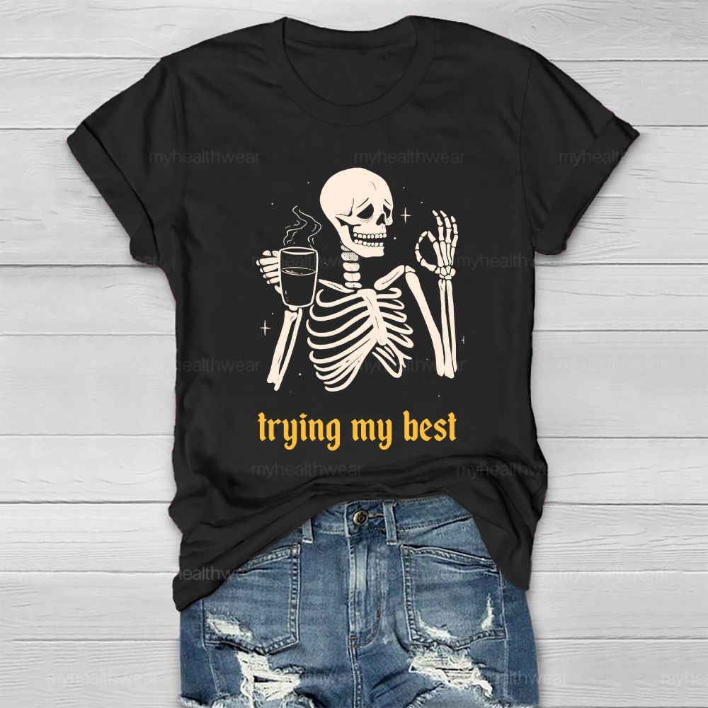 Trying My Best Healthwear T-shirt