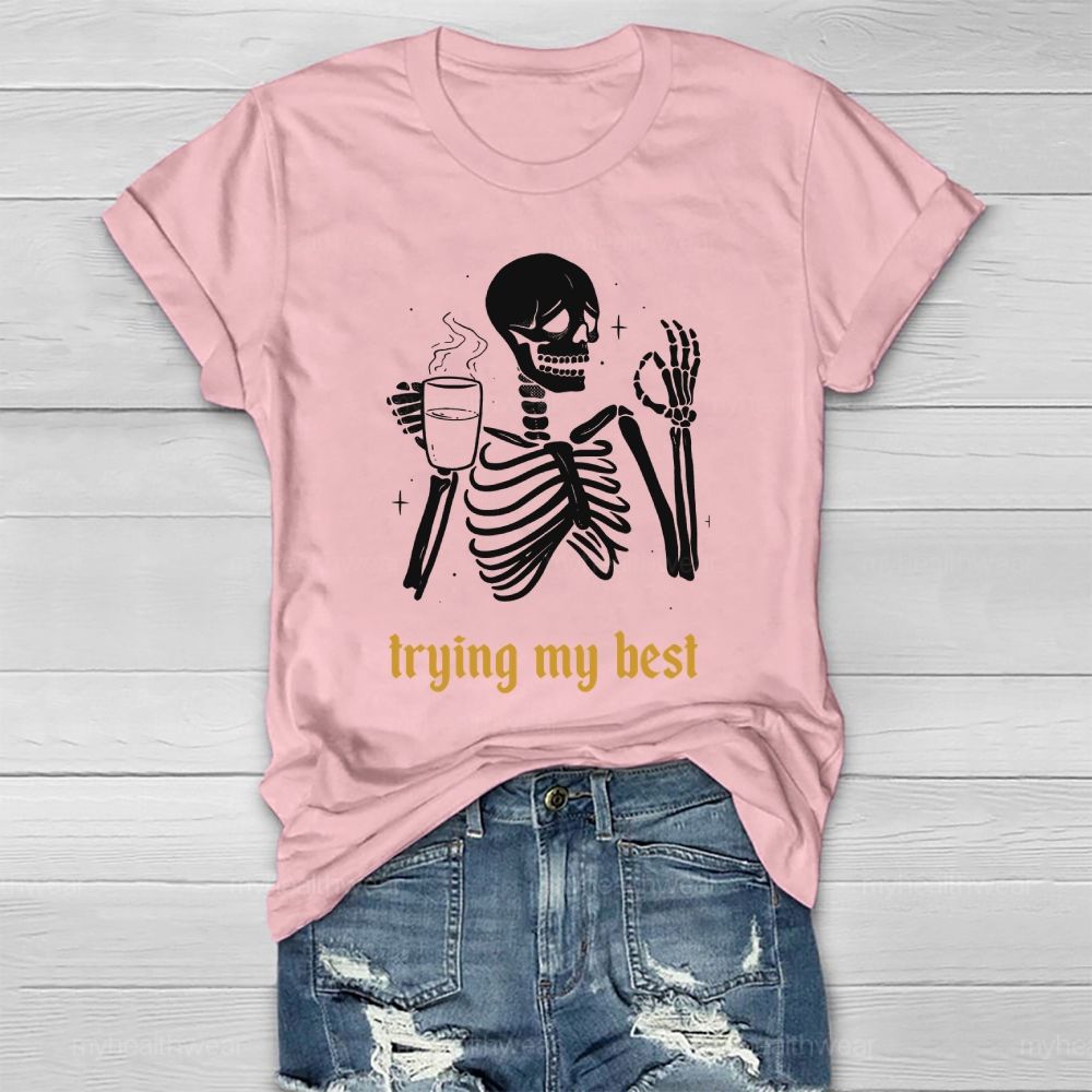 Trying My Best Healthwear T-shirt