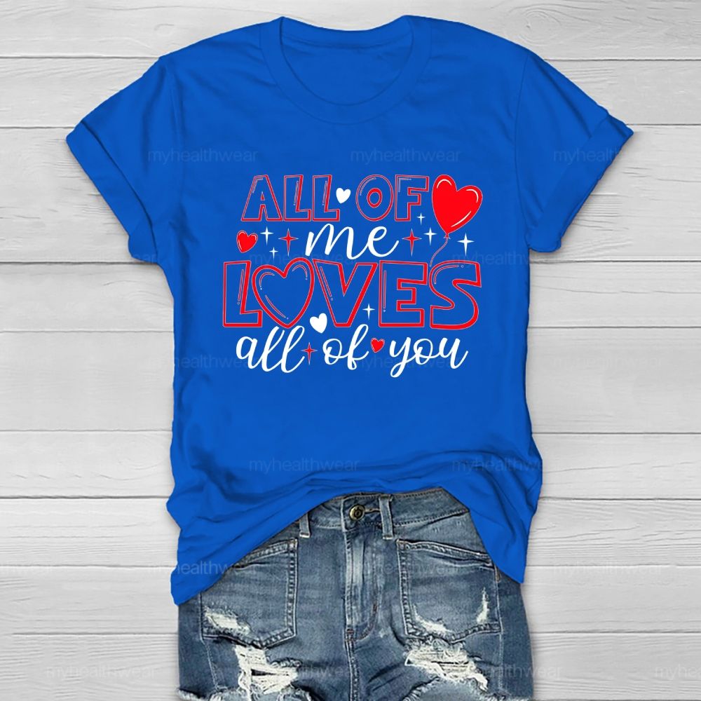 All Of Me Loves All Of You Healthwear T-shirt