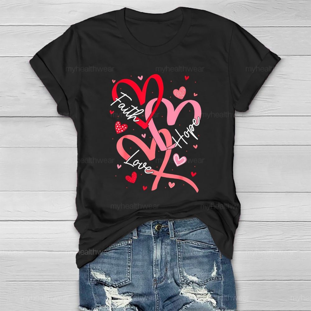 Faith Hope Love  Healthwear T-shirt