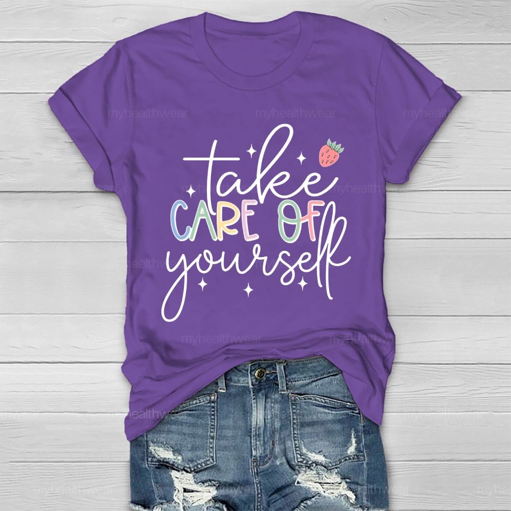 Take Care Of Yourself Healthwear T-shirt