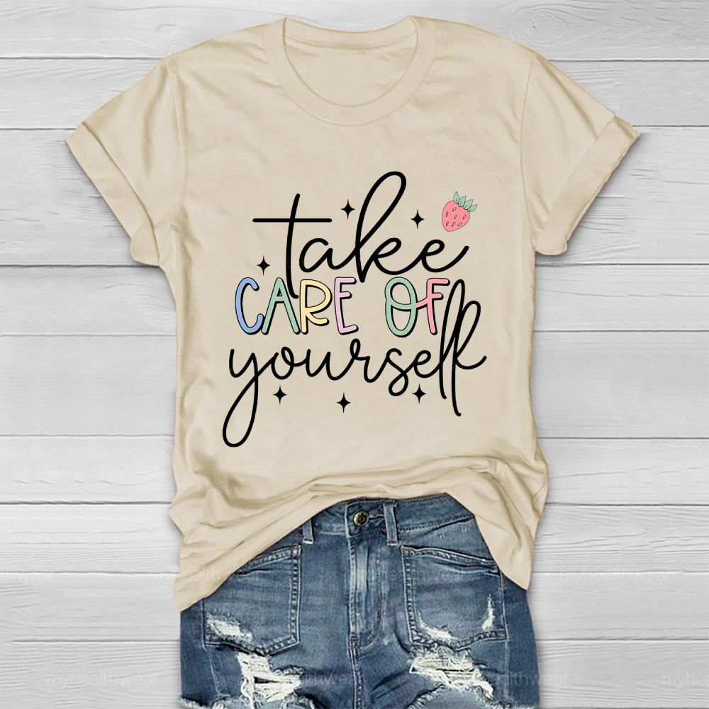 Take Care Of Yourself Healthwear T-shirt