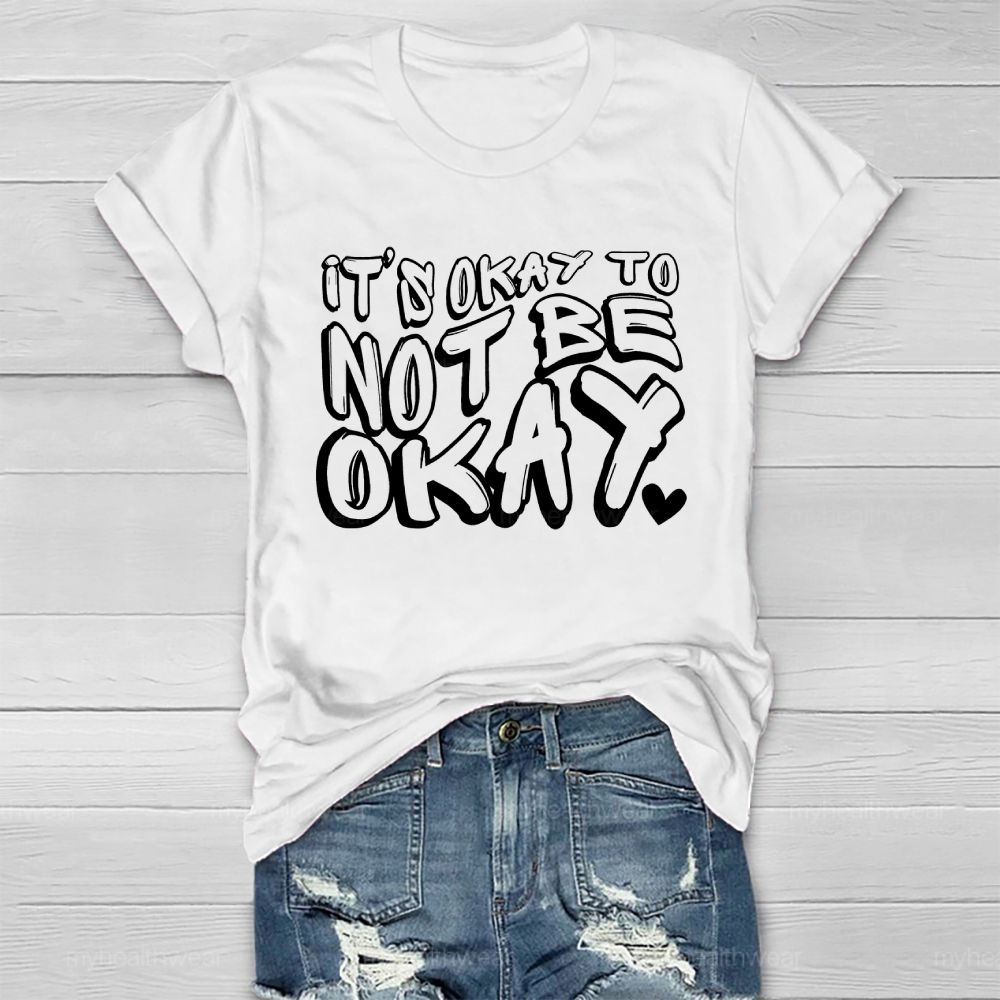 It's Ok To Not Be Ok Healthwear T-shirt