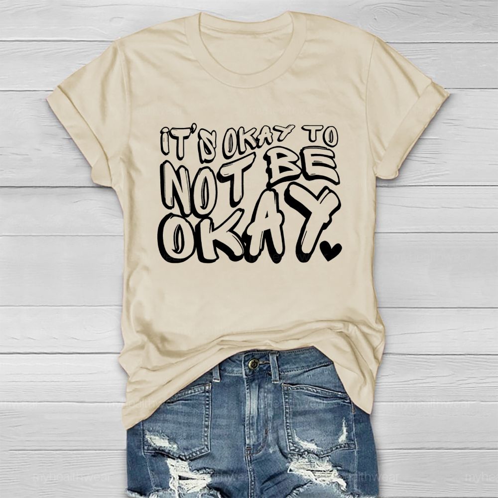 It's Ok To Not Be Ok Healthwear T-shirt
