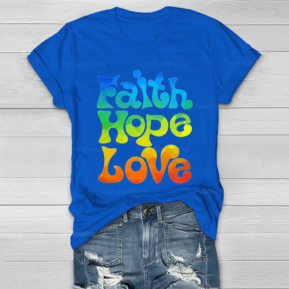 Faith Hope Love Colorful Letters Healthwear T-shirt