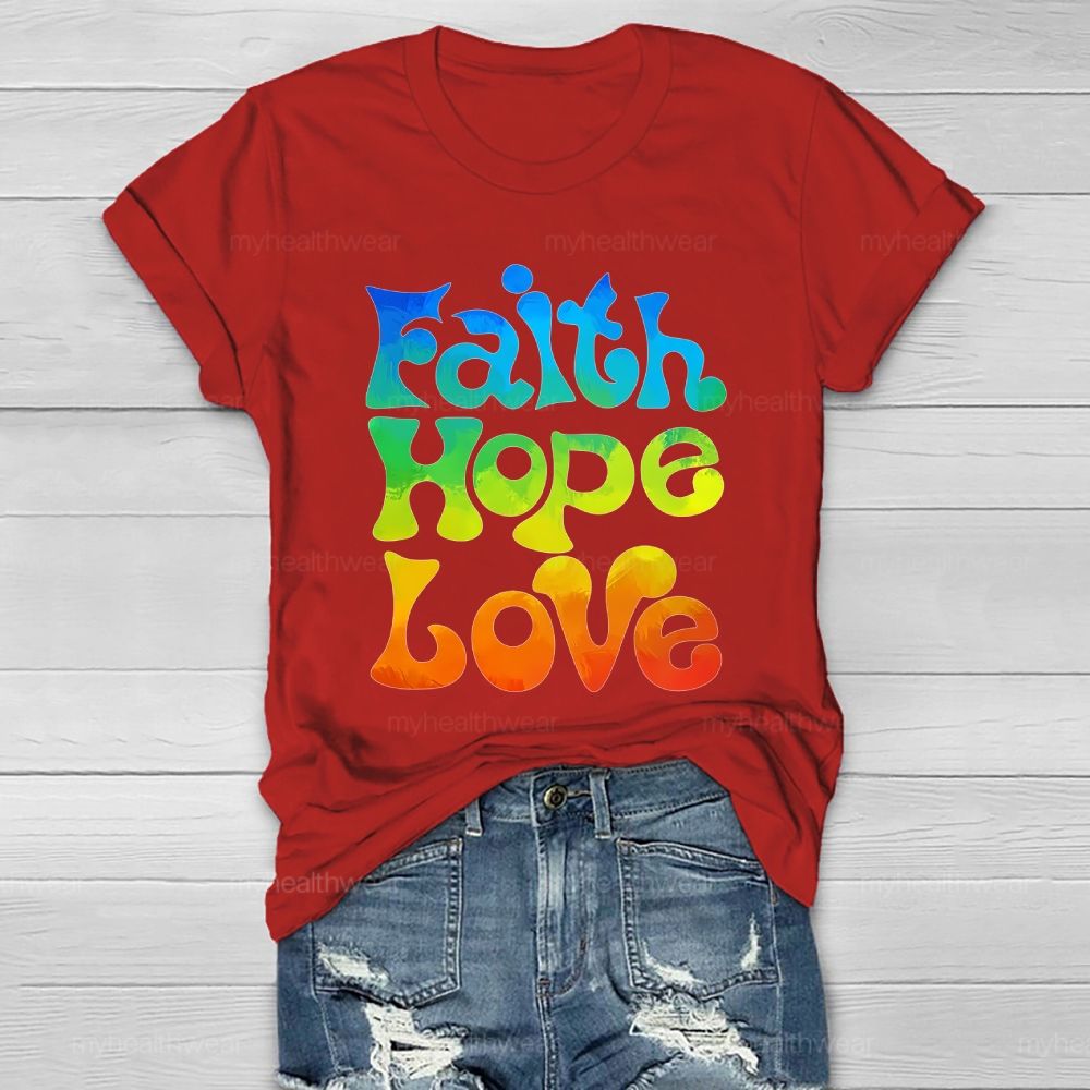 Faith Hope Love Colorful Letters Healthwear T-shirt